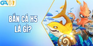 Bắn Cá H5 Là Gì? Tìm Hiểu Về Game Hot Nhất Hiện Nay Tại GA88