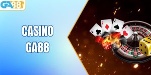 Casino GA88 - Sòng Bạc Cá Cược Đình Đám Nhất Hiện Nay