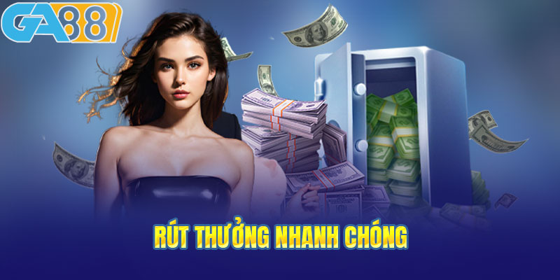 Rút thưởng nhanh chóng với đa dạng phương thức